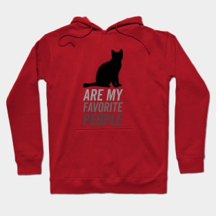 Cats are my favorite people Hoodie